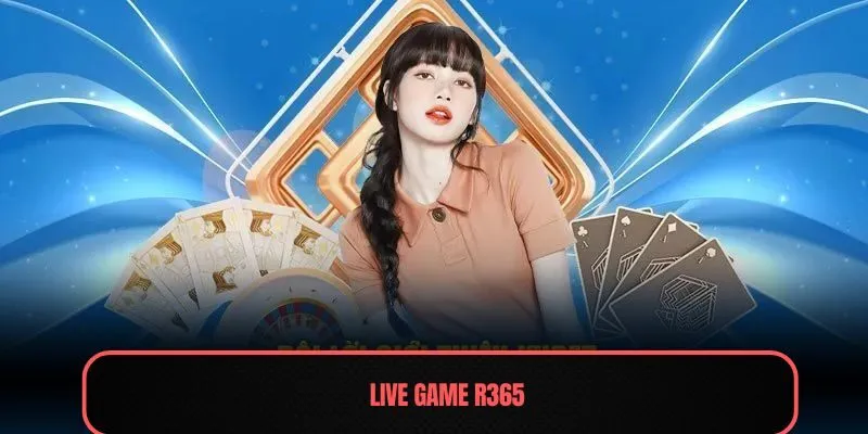 Live Game R365